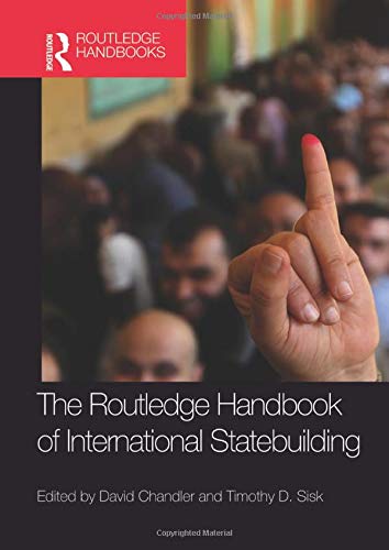 Routledge Handbook of International Statebuilding (Routledge Handbooks)