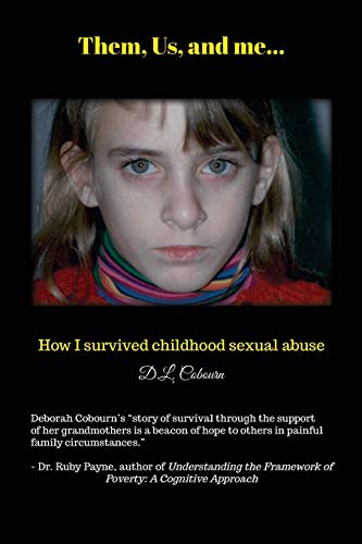 Them. Us. & me...: How I survived childhood sexual abuse.