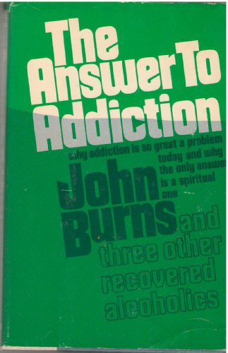 The answer to addiction