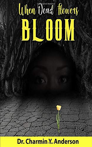When Dead Flowers Bloom