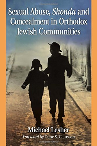 Sexual Abuse. Shonda and Concealment in Orthodox Jewish Communities