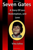 Seven Gates: A Story of Loss. Redemption. and Love