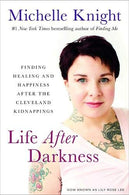Life After Darkness: Finding Healing and Happiness After the Cleveland Kidnappings