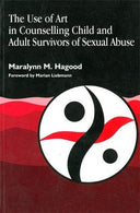 The Use of Art in Counselling Child and Adult Survivors of Sexual Abuse (Arts Therapies)