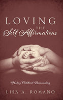 Loving The Self Affirmations: Healing Childhood Brainwashing