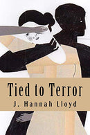 Tied to Terror: Secrets of a Battered Wife (Seasons of Courage)