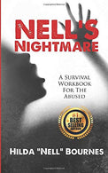 Nells' Nightmare:: A Survival Workbook For The Abused
