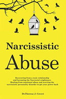 Narcissistic Abuse: Recovering from a toxic relationship and becoming the Narcissist's nightmare. Healing from Emotional Abuse and averting the narc