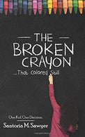 The Broken Crayon That Colored Still