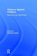 Violence Against Children: Making Human Rights Real