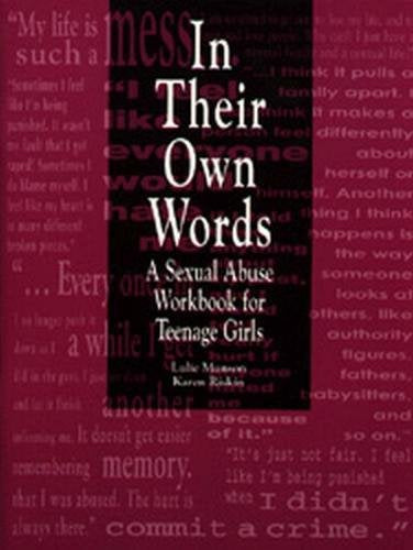 In Their Own Words: A Sexual Abuse Workbook for Teenage Girls