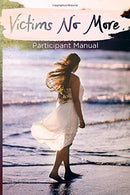 Victims No More: Participant's Guide