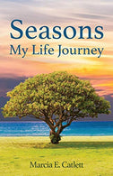 Seasons: My Life Journey