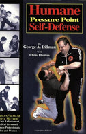 Humane Pressure Point Self-Defense: Dillman Pressure Point Method for Law Enforcement. Medical Personnel. Business Professionals. Men and Women