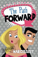Surviving the Narcissist (The Path Forward Book 2)