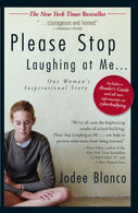 Please Stop Laughing at Me: One Woman's Inspirational Story