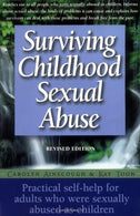 Surviving Childhood Sexual Abuse: Practical Self-help For Adults Who Were Sexually Abused As Children by Carolyn Ainscough (2000-04-22)