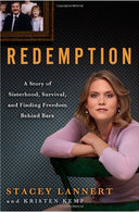 Redemption: A Story of Sisterhood. Survival. and Finding Freedom Behind Bars