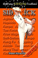 Side Kick (Achieving Kicking Excellence. Vol. 10)