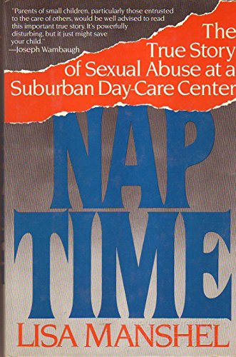 Nap Time: The True Story of Sexual Abuse at a Suburban Day Care Center