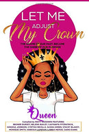 Let Me Adjust My Crown: The shame of our past. became the shine of our purpose