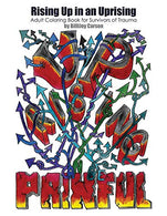Rising Up in an Uprising: Adult Coloring Book for Survivors of Trauma