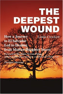 The Deepest Wound: How a Journey to El Salvador Led to Healing from Mother-Daughter Incest
