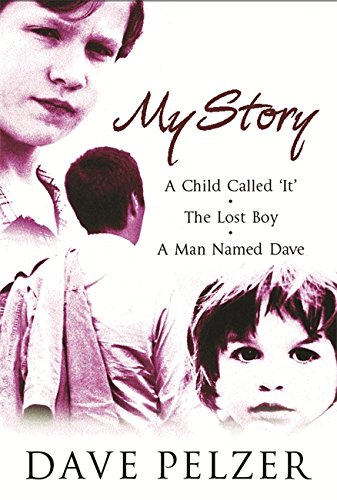 My Story : A Child Called It'. 'the Lost Boy'. 'a Man Named Dave