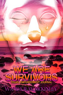 We Are Survivors: Visual Empowerment Journal