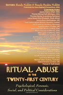 Ritual Abuse in the Twenty-First Century: Psychological. Forensic. Social. and Political Considerations by Randy Noblitt (2008-09-09)