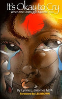 It's Okay To Cry: When the Odds are Against You