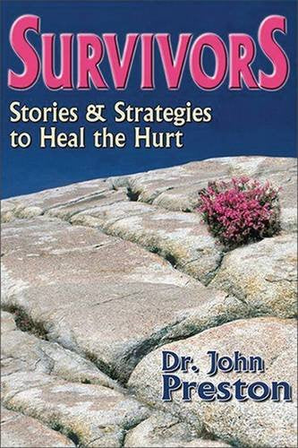 Survivors: Stories and Strategies to Heal the Hurt
